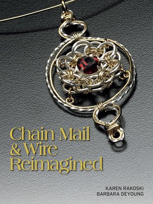 cover image of Chain Mail & Wire Reimagined